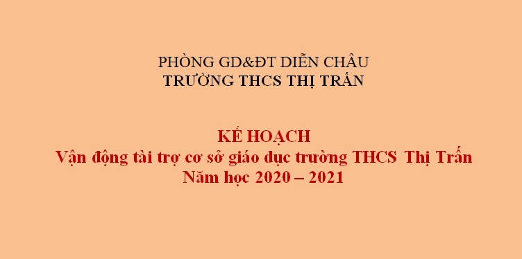 KẾ HOẠCH VẬN ĐỘNG TÀI TRỢ NĂM HỌC 2020-2021